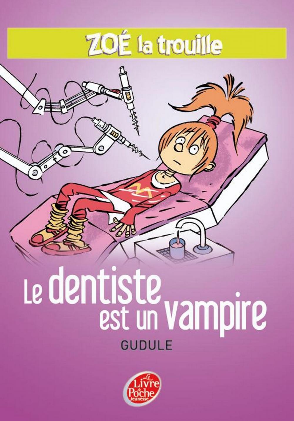 Big bigCover of Zoé la trouille 3 - Le dentiste est un vampire