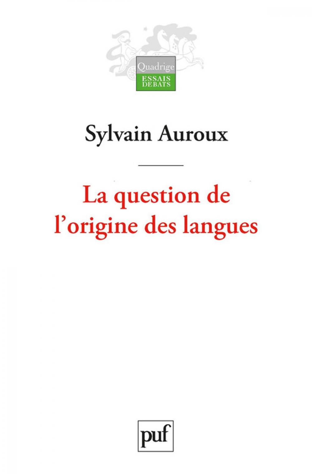 Big bigCover of La question de l'origine des langues, suivi de L'historicité des sciences