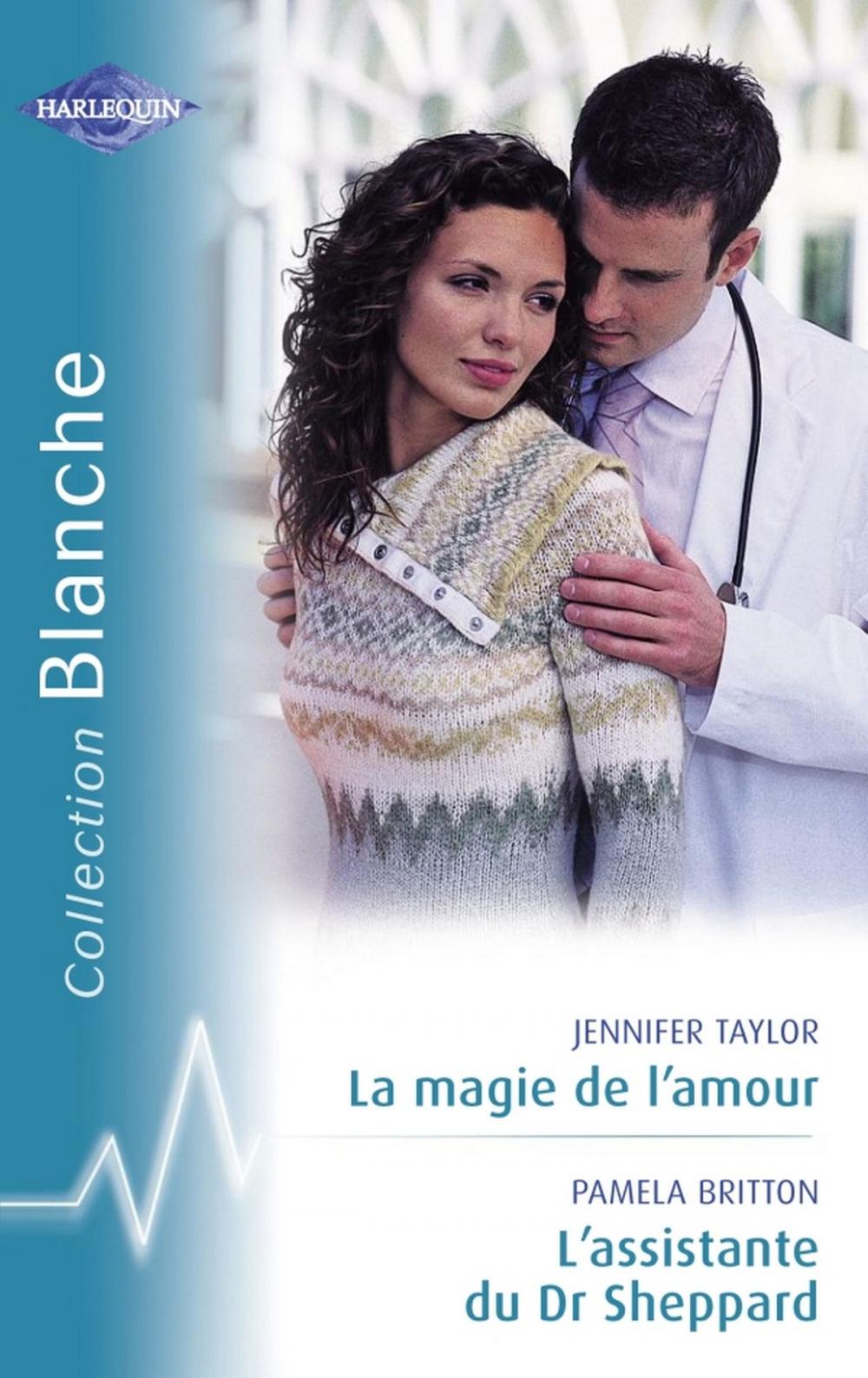 Big bigCover of La magie de l'amour - L'assistante du Dr Sheppard (Harlequin Blanche)