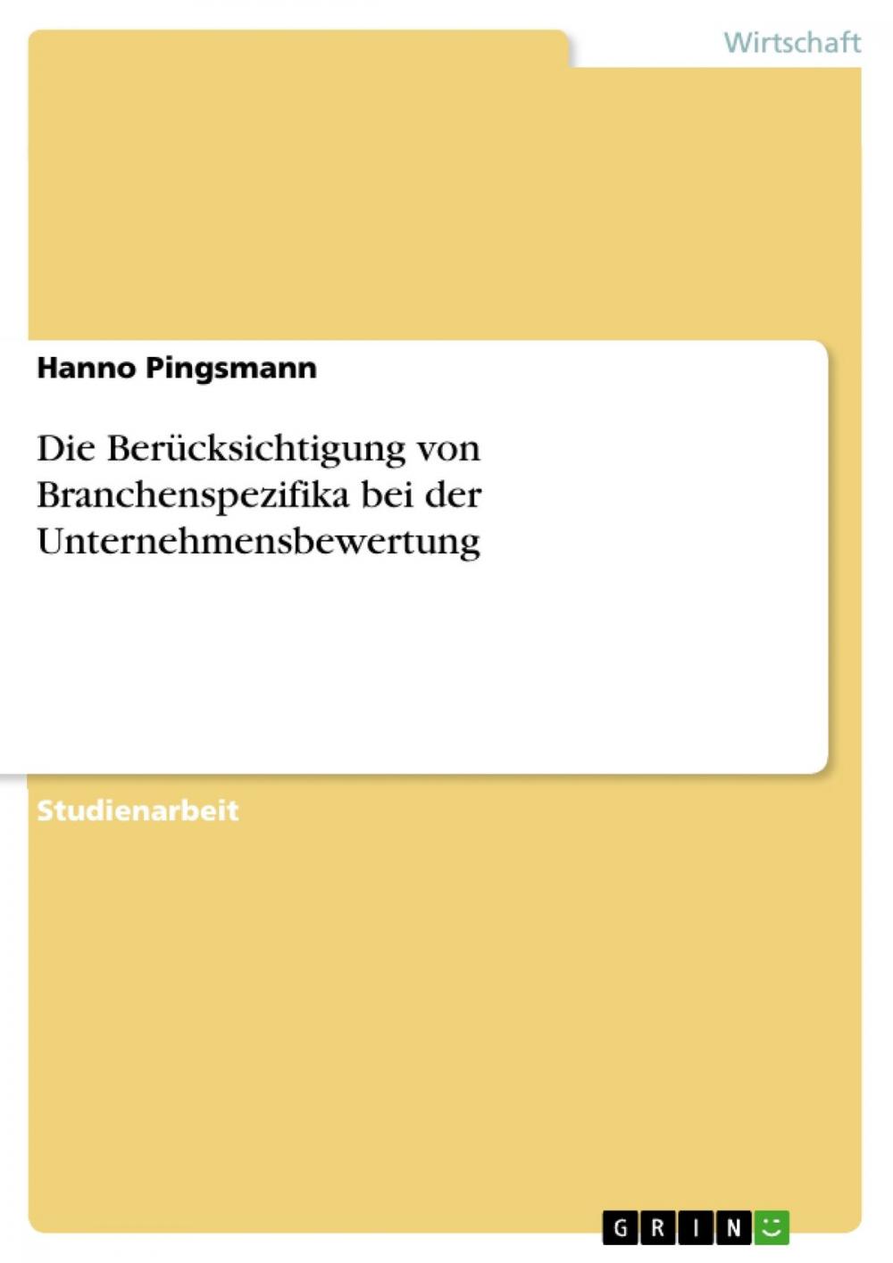 Big bigCover of Die Berücksichtigung von Branchenspezifika bei der Unternehmensbewertung