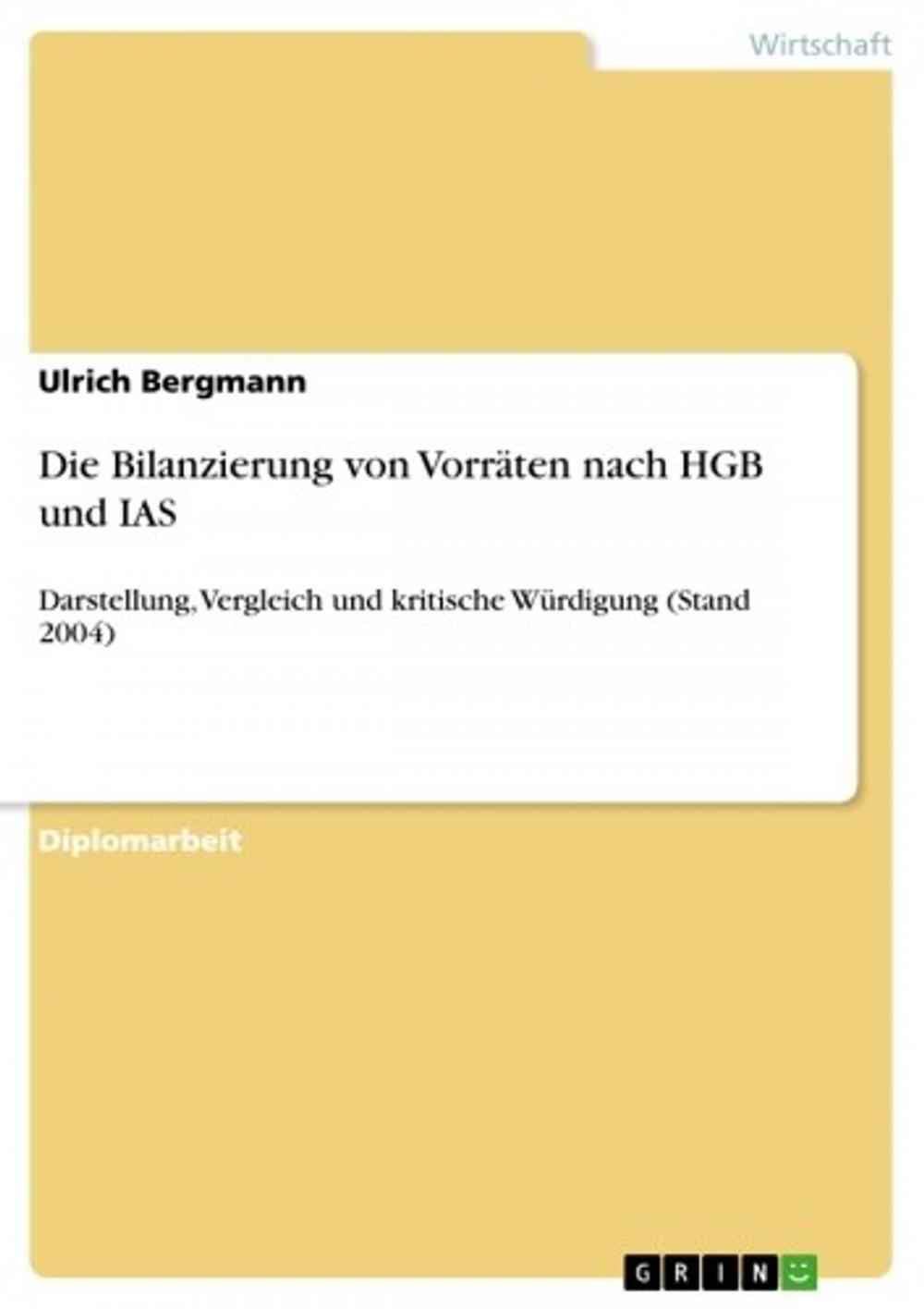 Big bigCover of Die Bilanzierung von Vorräten nach HGB und IAS