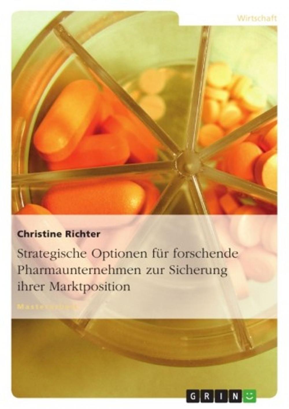 Big bigCover of Strategische Optionen für forschende Pharmaunternehmen zur Sicherung ihrer Marktposition