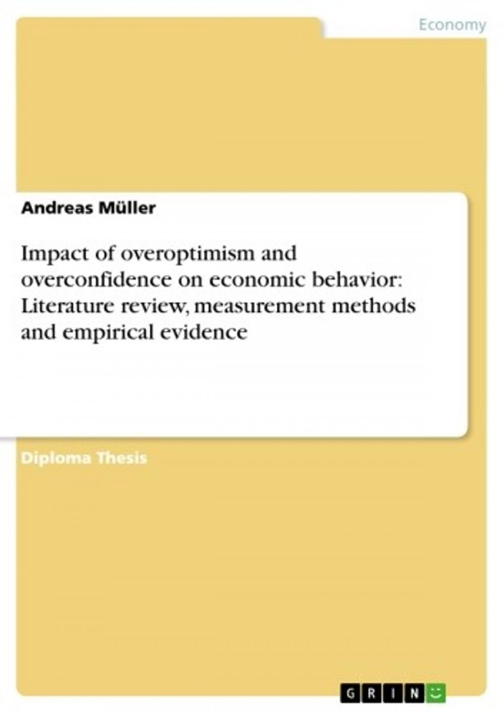 Big bigCover of Impact of overoptimism and overconfidence on economic behavior: Literature review, measurement methods and empirical evidence