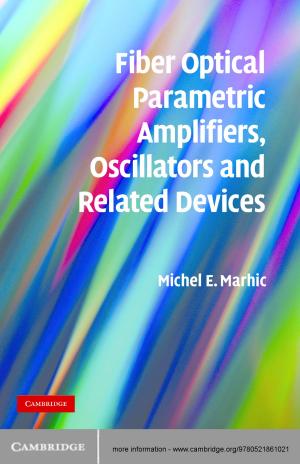 Cover of the book Fiber Optical Parametric Amplifiers, Oscillators and Related Devices by Dr Tracey Banivanua Mar