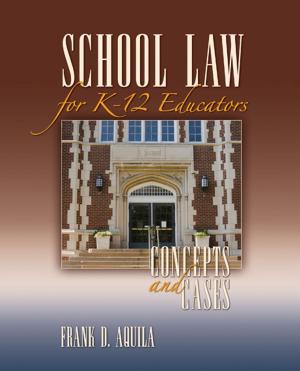 Cover of the book School Law for K-12 Educators by Pat Hoodless, Elaine McCreery, Paul Bowen, Susan Bermingham