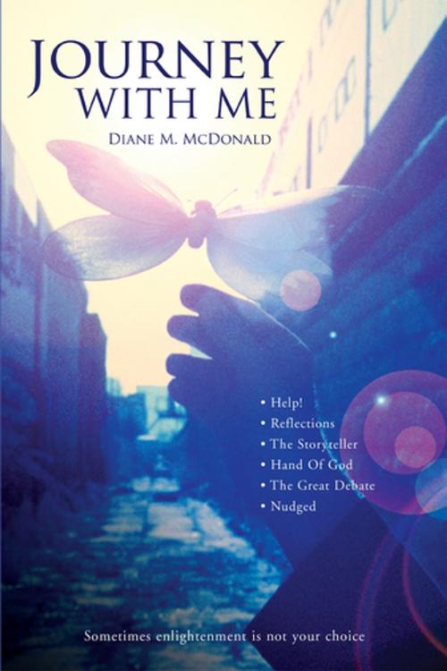 Cover of the book Journey with Me by Diane M. McDonald, iUniverse