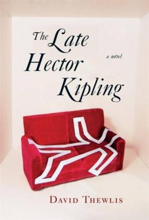 Cover of the book The Late Hector Kipling by David Thewlis, Simon & Schuster