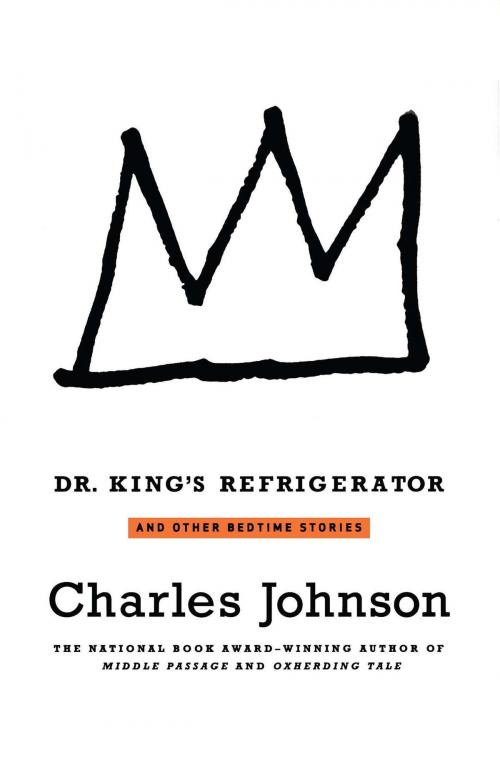 Cover of the book Dr. King's Refrigerator by Charles Johnson, Scribner