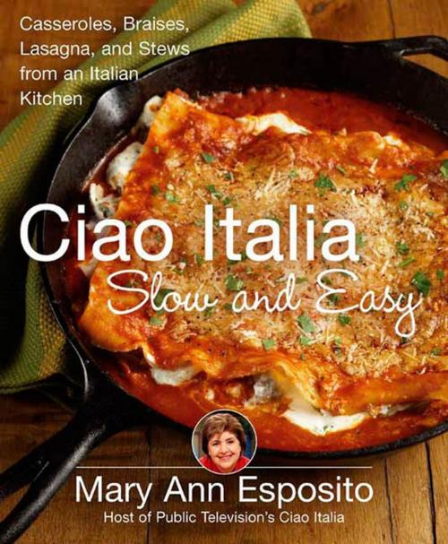 Cover of the book Ciao Italia Slow and Easy by Mary Ann Esposito, St. Martin's Press