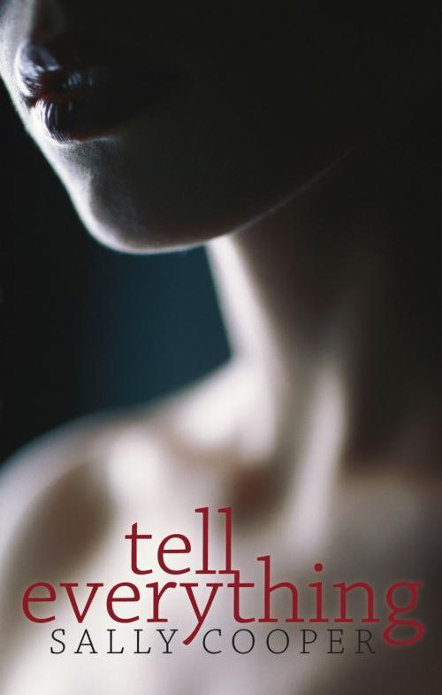 Cover of the book Tell Everything by Sally Cooper, Dundurn