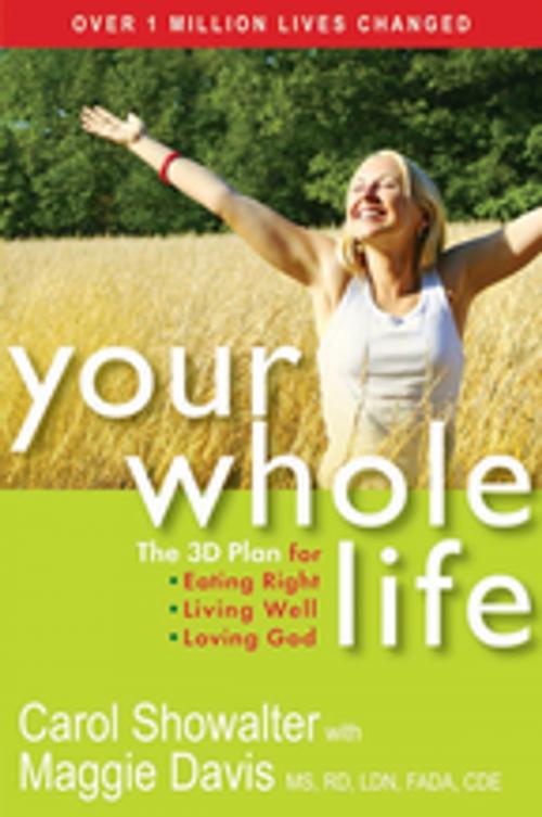 Cover of the book Your Whole Life by Carol Showalter, Maggie Davis, Paraclete Press