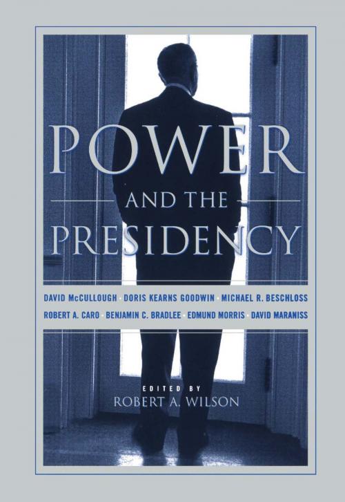 Cover of the book Power And The Presidency by Robert Wilson, PublicAffairs