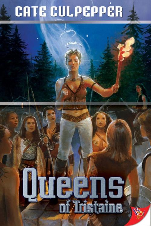 Cover of the book Queens of Tristaine by Cate Culpepper, Bold Strokes Books