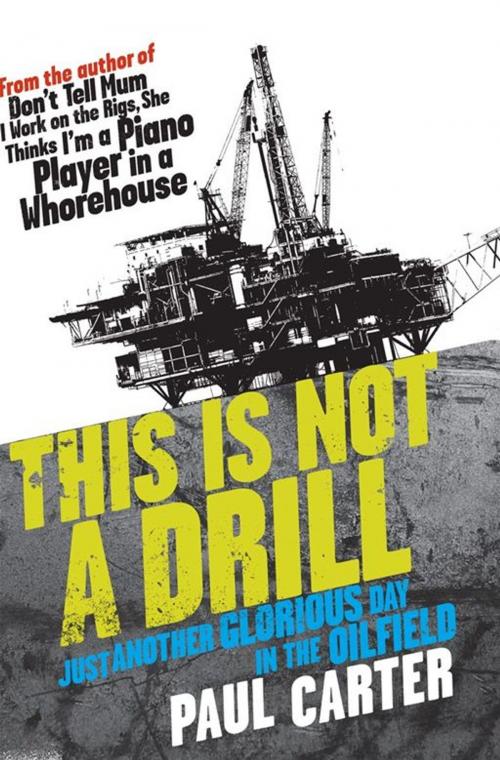 Cover of the book This is Not a Drill by Paul Carter, Allen & Unwin