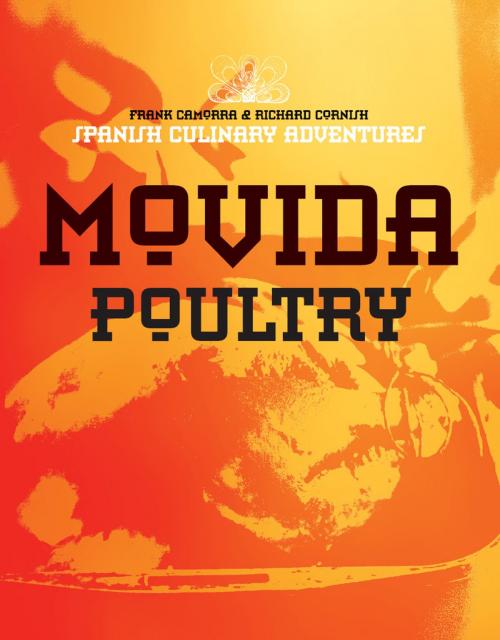 Cover of the book MoVida: Poultry by Frank Camorra, Richard Cornish, Allen & Unwin