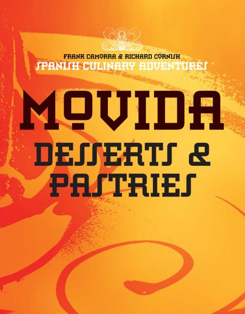 Cover of the book MoVida: Desserts and Pastries by Frank Camorra, Richard Cornish, Allen & Unwin