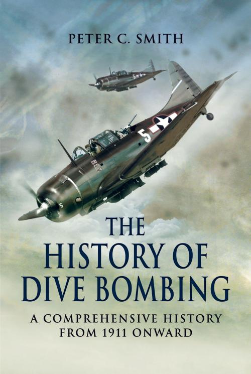 Cover of the book History of Dive Bombing by Peter Smith, Pen and Sword