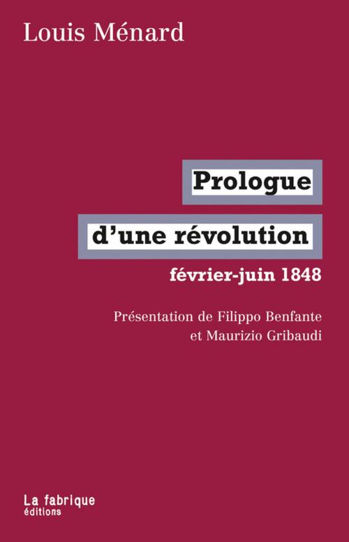 Cover of the book Prologue d'une révolution by Louis Ménard, La fabrique éditions