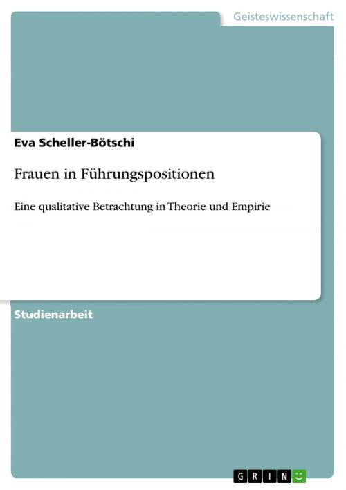 Cover of the book Frauen in Führungspositionen by Eva Scheller-Bötschi, GRIN Verlag