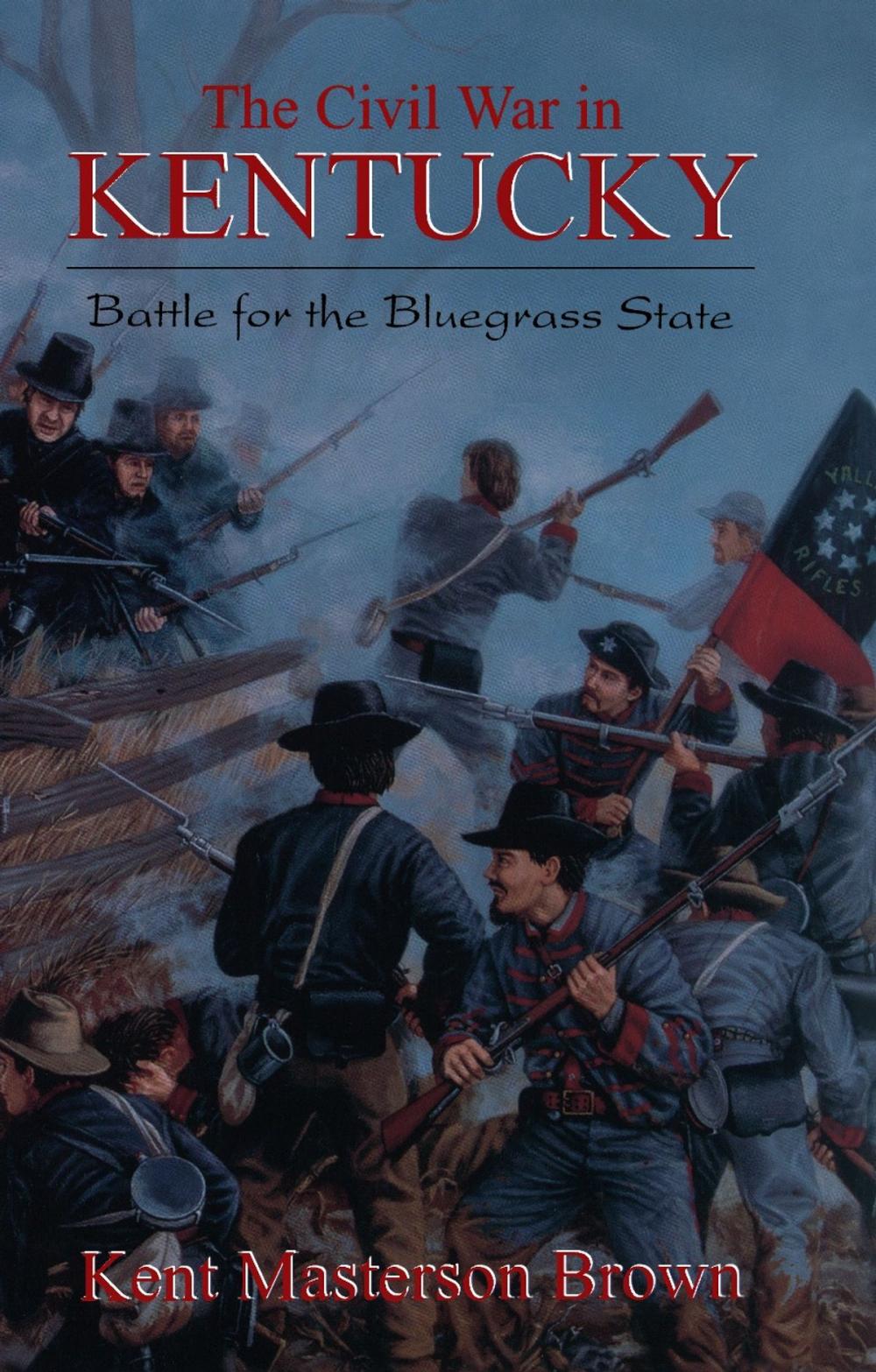 Big bigCover of The Civil War In Kentucky