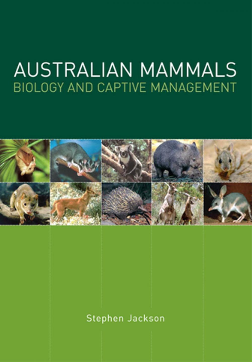 Big bigCover of Australian Mammals: Biology and Captive Management