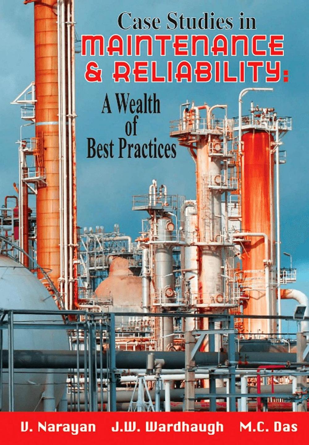 Big bigCover of Case Studies in Maintenance and Reliability: A Wealth of Best Practices