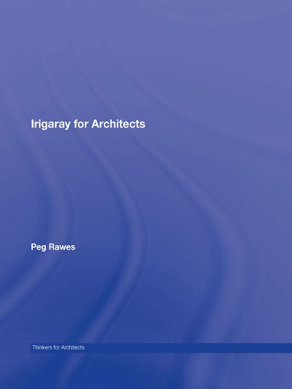 Big bigCover of Irigaray for Architects