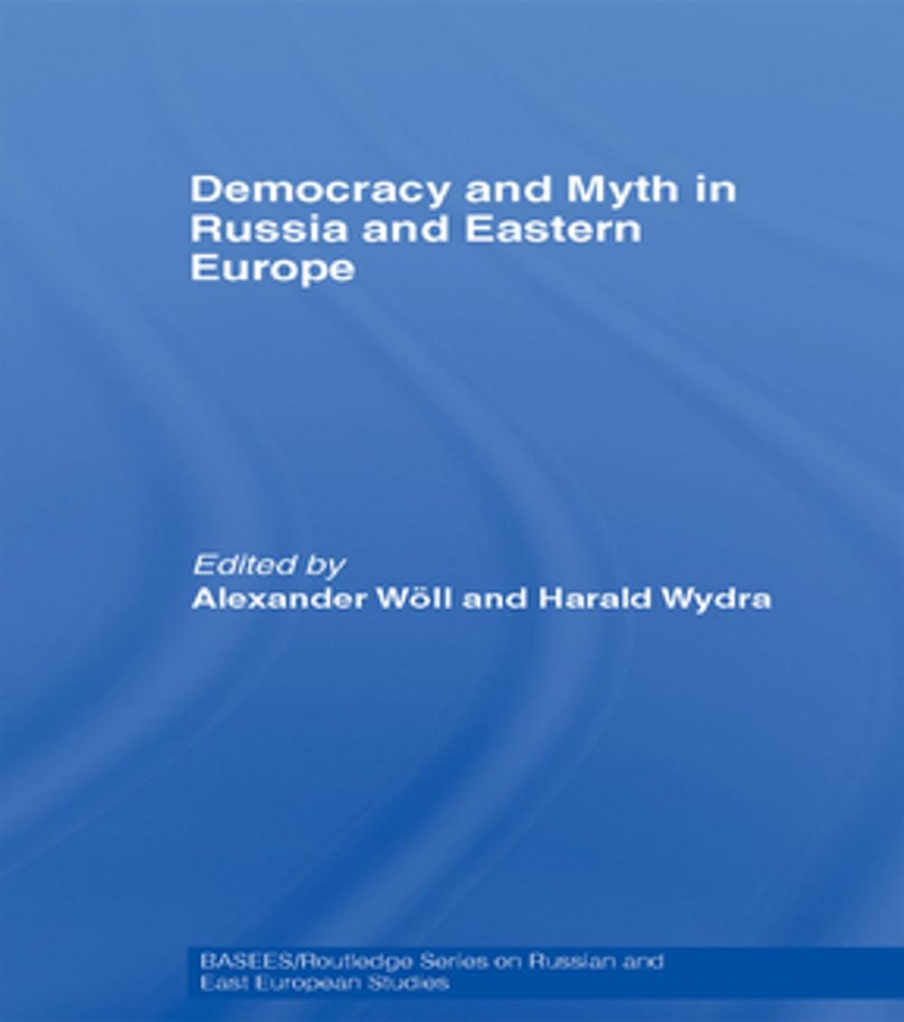 Big bigCover of Democracy and Myth in Russia and Eastern Europe