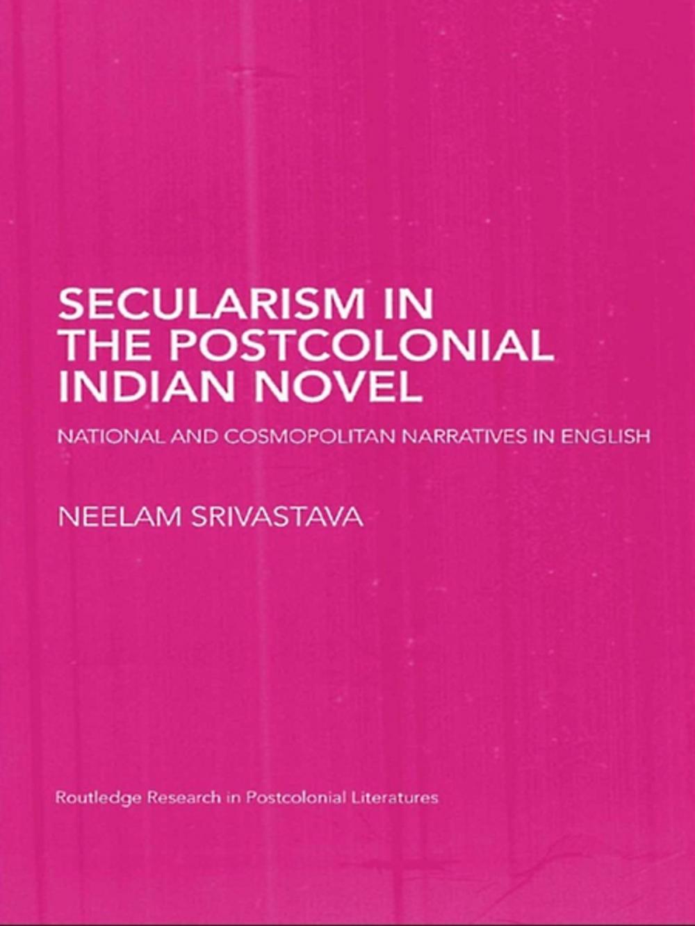 Big bigCover of Secularism in the Postcolonial Indian Novel