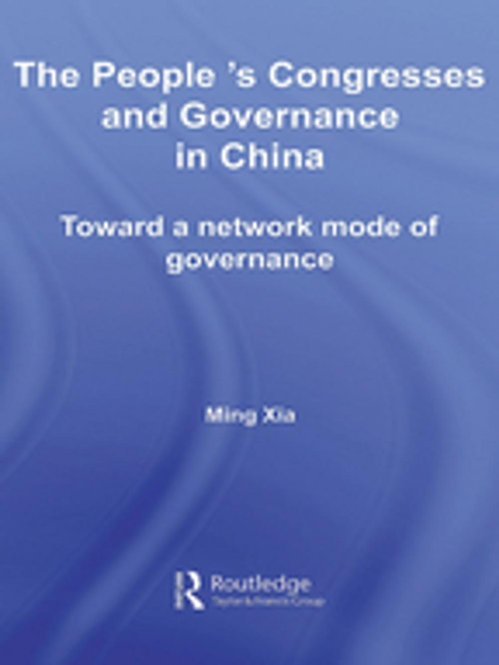 Big bigCover of The People's Congresses and Governance in China