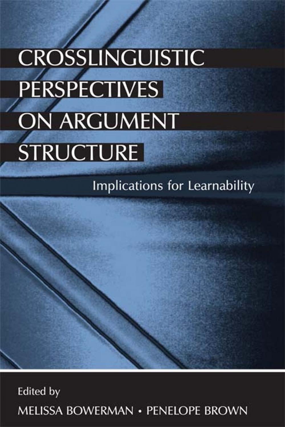 Big bigCover of Crosslinguistic Perspectives on Argument Structure