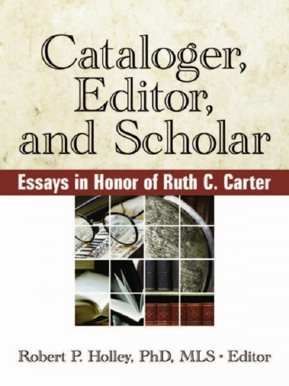 Big bigCover of Cataloger, Editor, and Scholar