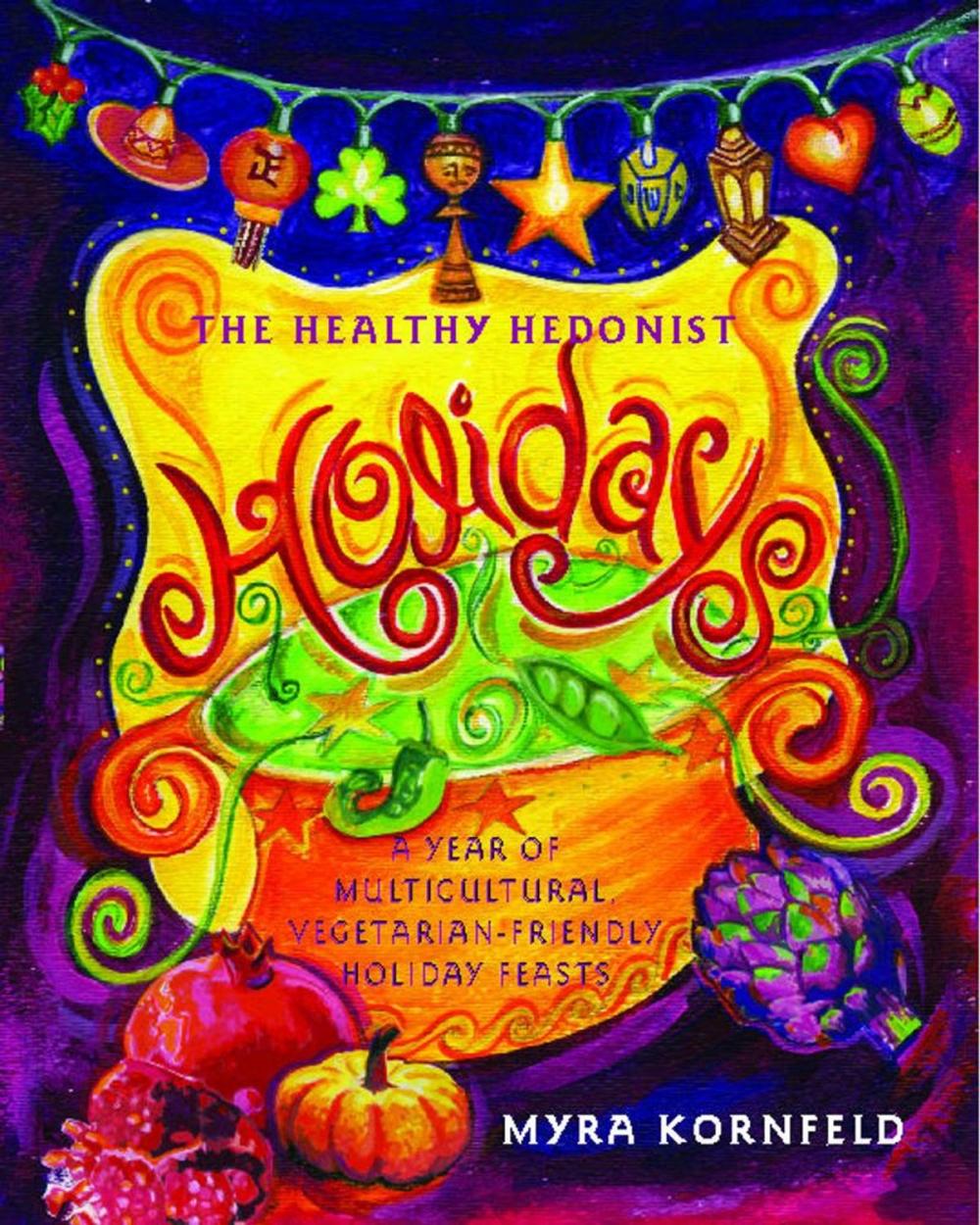 Big bigCover of The Healthy Hedonist Holidays