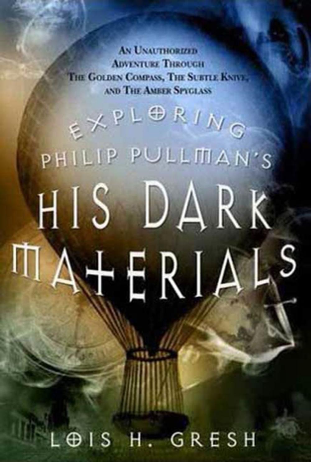 Big bigCover of Exploring Philip Pullman's His Dark Materials