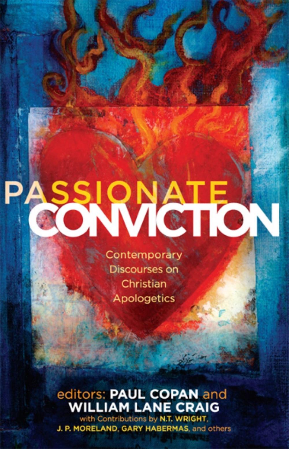 Big bigCover of Passionate Conviction: Modern Discourses on Christian Apologetics