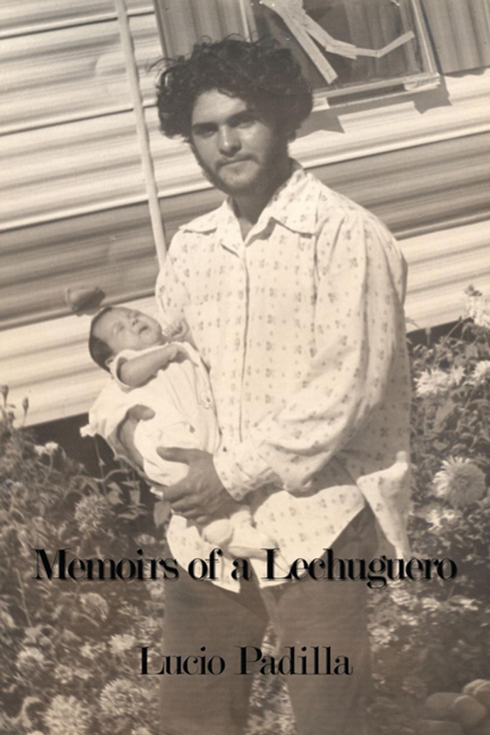 Big bigCover of Memoirs of a Lechuguero