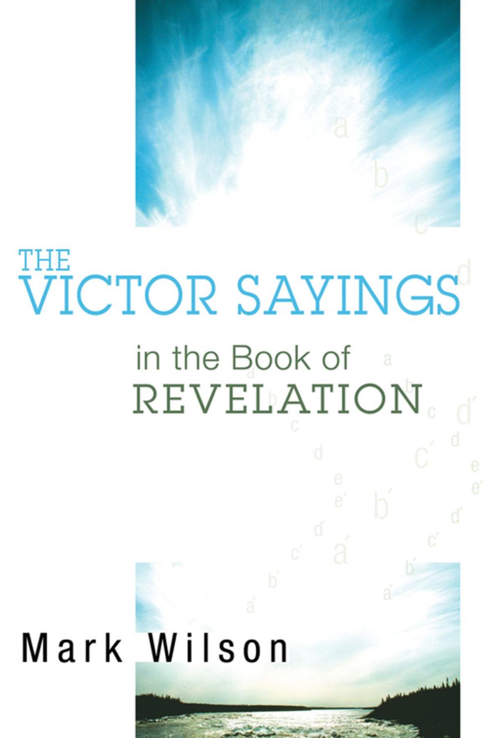 Big bigCover of The Victor Sayings in the Book of Revelation