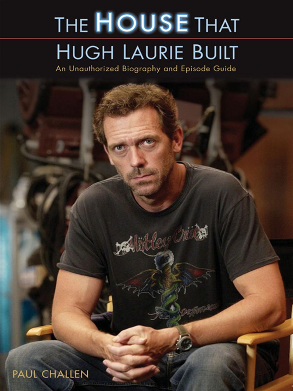 Big bigCover of The House That Hugh Laurie Built