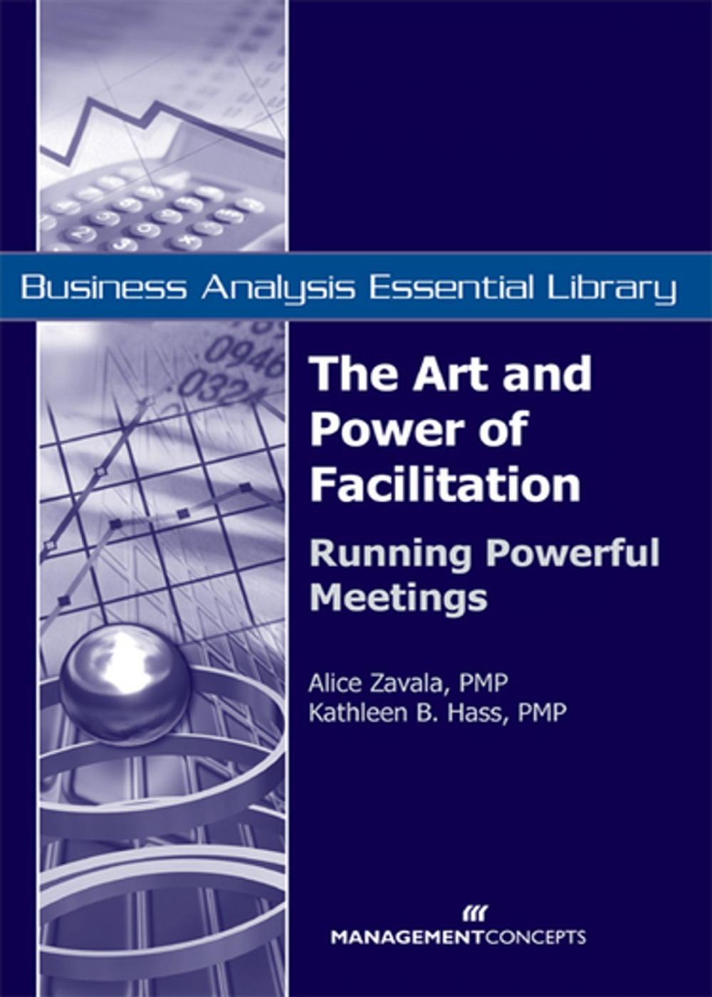 Big bigCover of The Art and Power of Facilitation