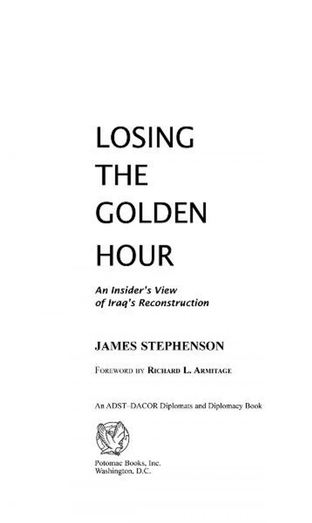 Big bigCover of Losing the Golden Hour: An Insider's View of Iraq's Reconstruction