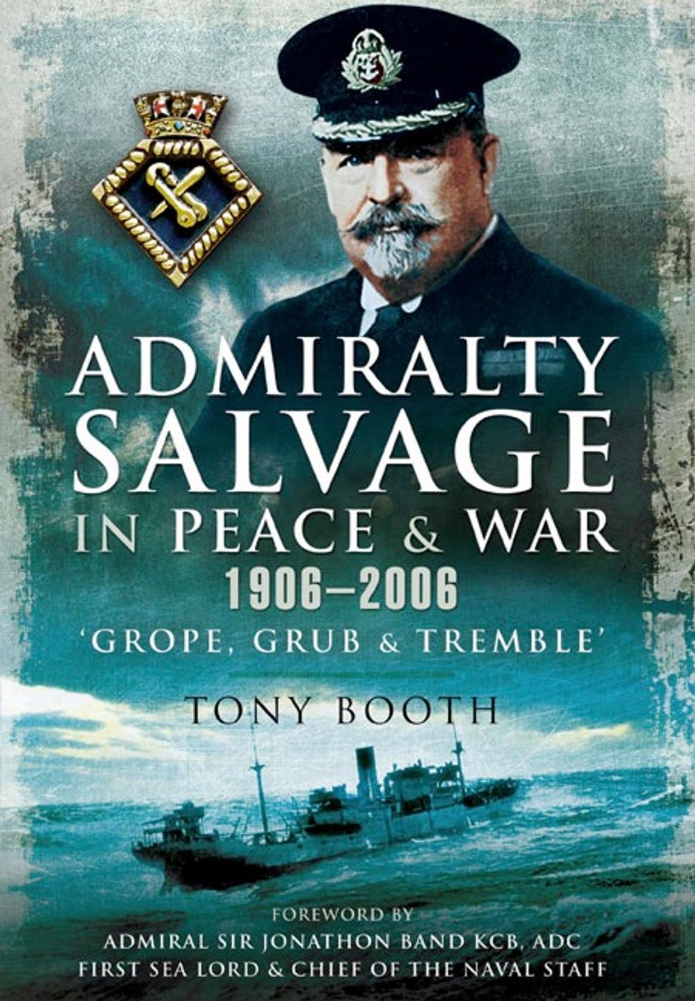 Big bigCover of Admiralty Salvage in Peace and War 1906 - 2006