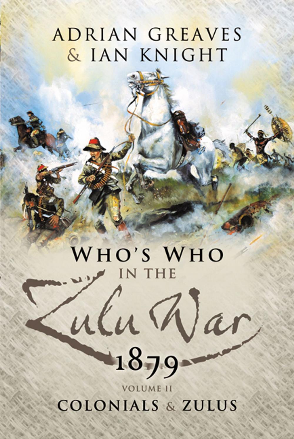 Big bigCover of Who’s Who in the Anglo Zulu War 1879