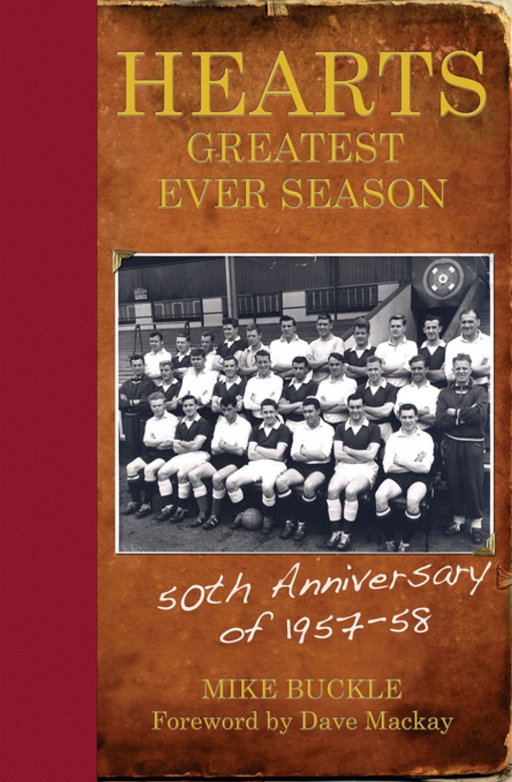 Big bigCover of Hearts' Greatest Ever Season