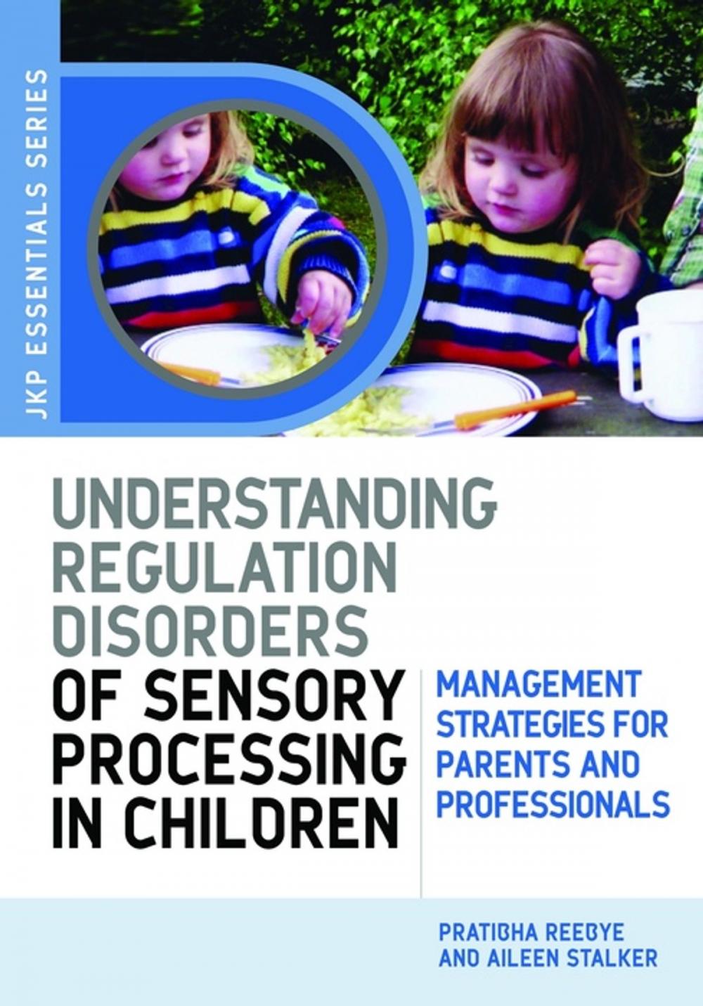 Big bigCover of Understanding Regulation Disorders of Sensory Processing in Children