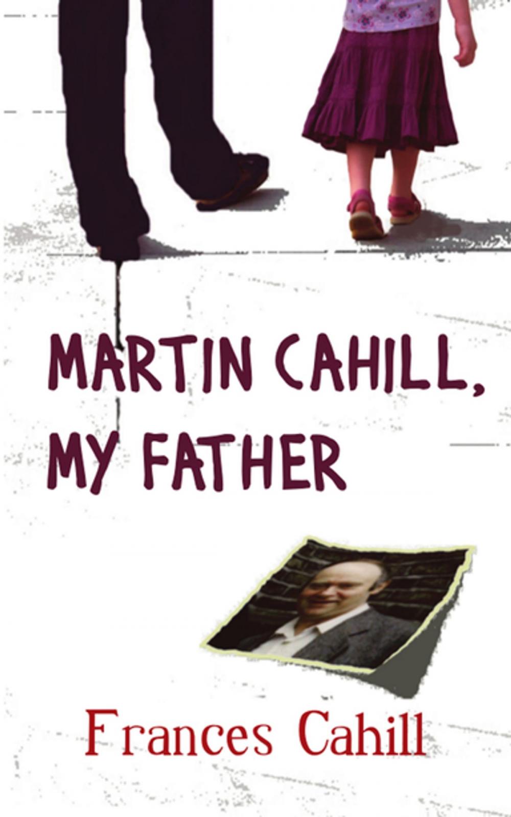 Big bigCover of The General's Daughter: Martin Cahill, My Father