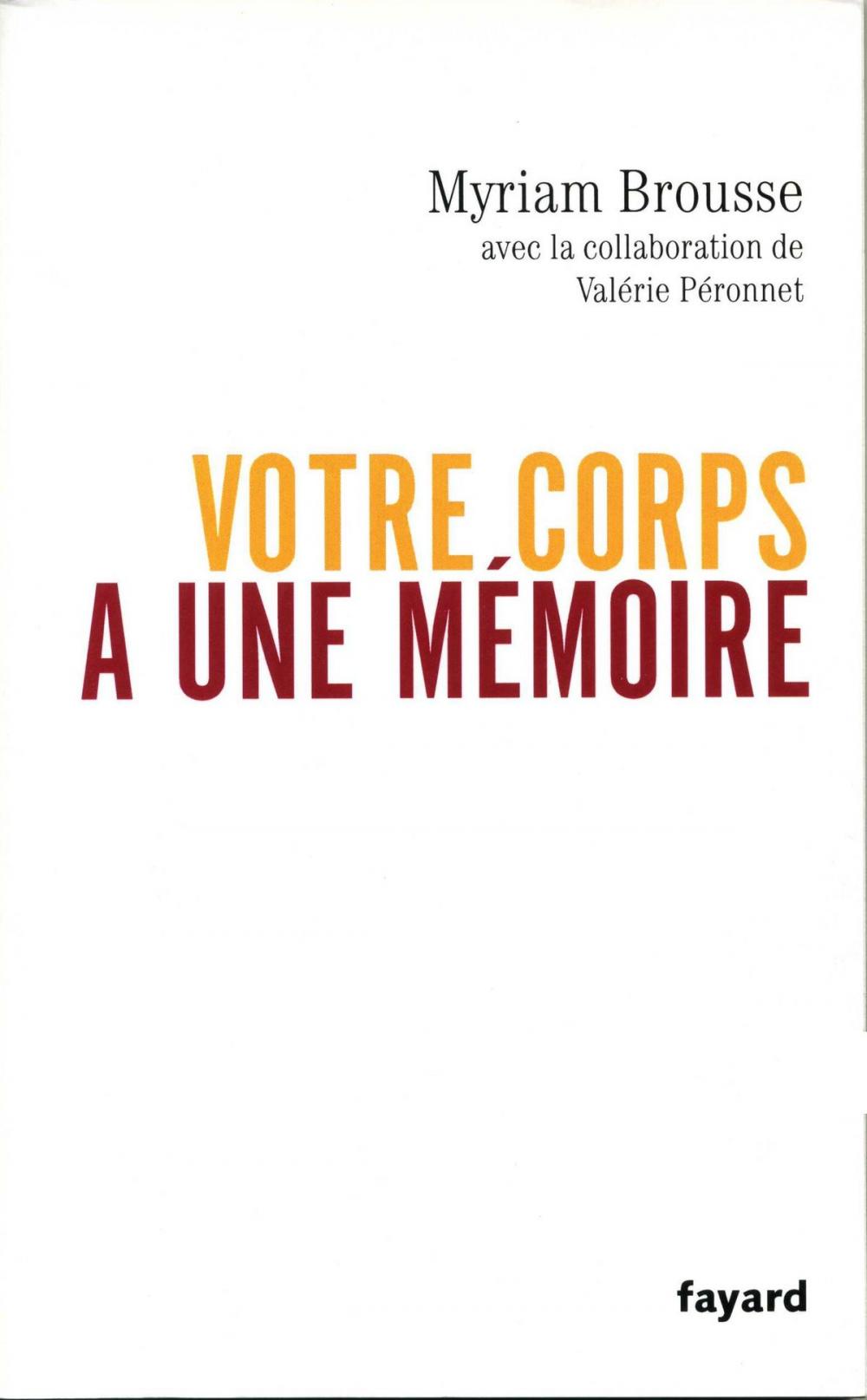 Big bigCover of Votre corps a une mémoire