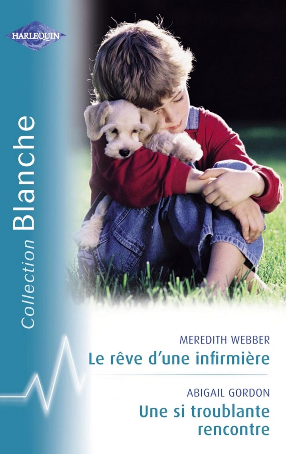 Big bigCover of Le rêve d'une infirmière - Une si troublante rencontre (Harlequin Blanche)