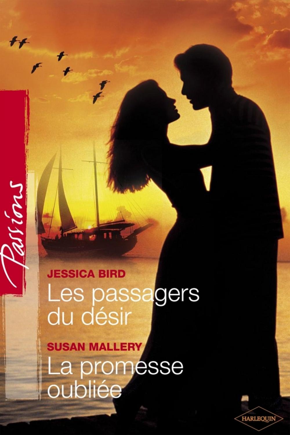 Big bigCover of Les passagers du désir - La promesse oubliée (Harlequin Passions)