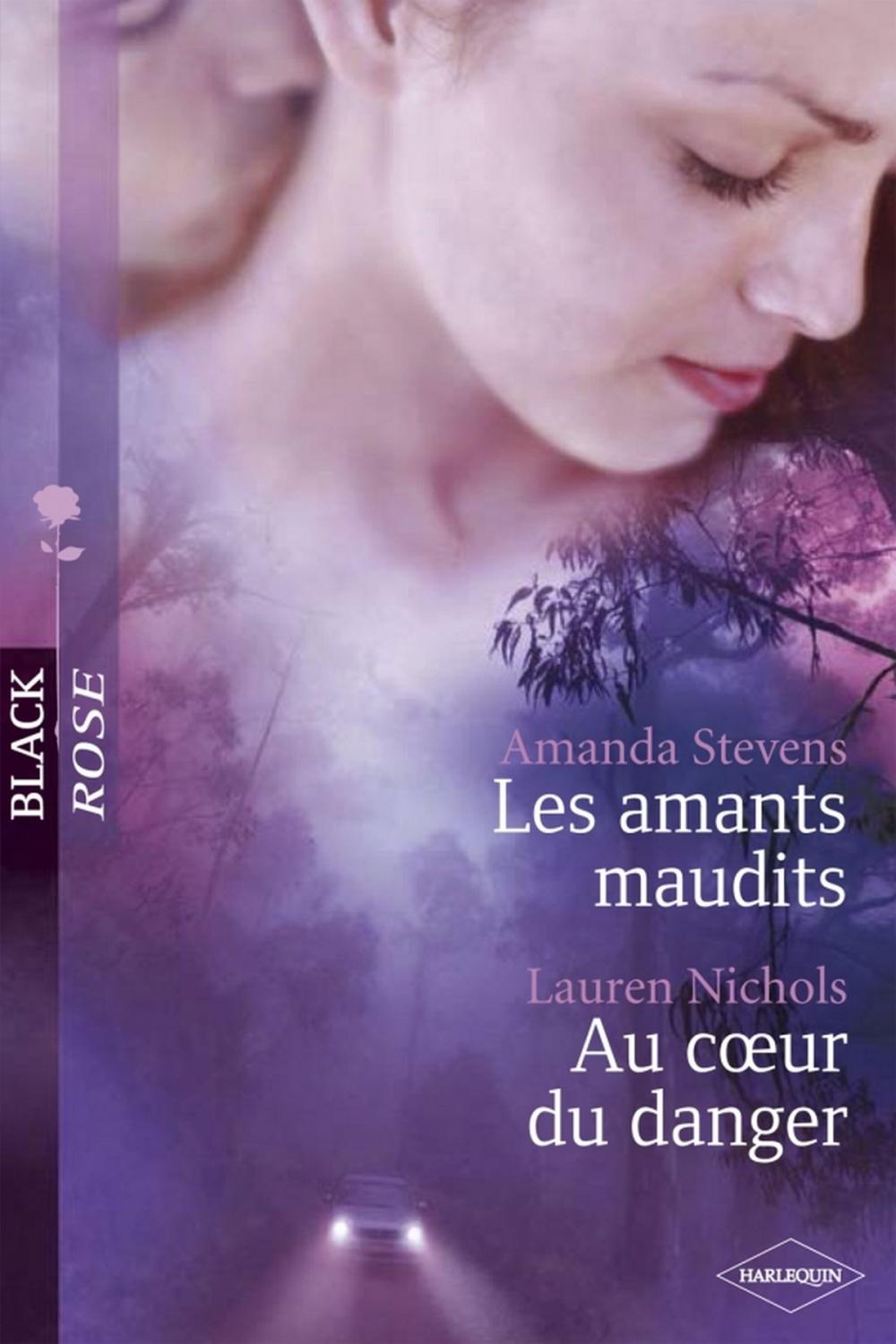 Big bigCover of Les amants maudits - Au coeur du danger (Harlequin Black Rose)