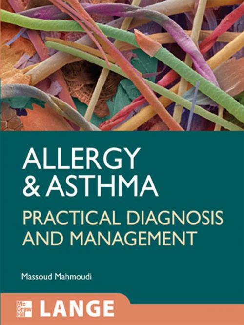 Cover of the book Allergy and Asthma: Practical Diagnosis and Management by Massoud Mahmoudi, McGraw-Hill Education